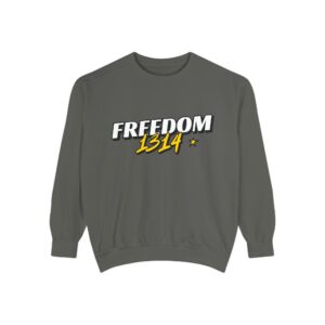 Freedom 1814 Unisex Garment-Dyed Sweatshirt | Casual Fashion, Cozy Gift, Streetwear Style, Everyday Wear, Comfortable Layering